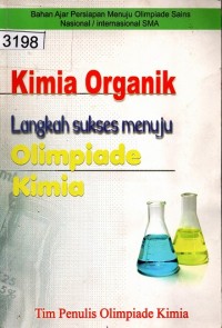 Image of Kimia Organik : Langkah Sukses menuju Olimpiade Kimia