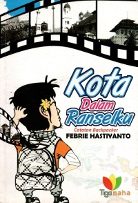 Kota Dalam Ranselku - Catatan Backpakcer