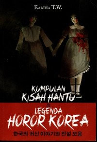 Kumpulan Kisah Hantu : Legenda Horor Korea