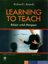 Learning To Teach : Belajar untuk Mengajar