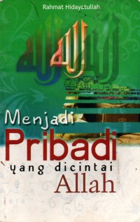 Image of Menjadi Pribadi yang Dicintai Allah