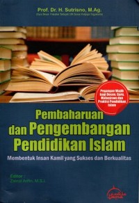 Pembaharuan dan Pengembangan Pendidikan Islam