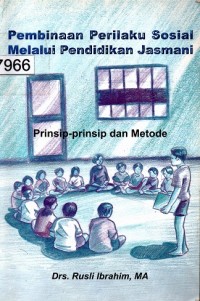 Pembinaan Perilaku Sosial Melalui Pendidikan Jasmani