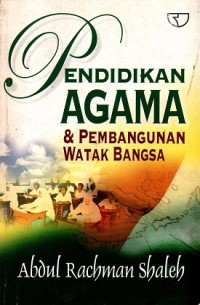 Pendidikan Agama & Pembangunan Watak Bangsa