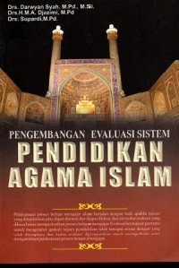 Pengembangan Evaluasi Sistem Pendidikan Agama Islam