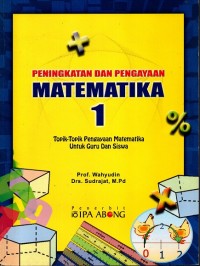 Peningkatan dan Pengayaan Matematika 1