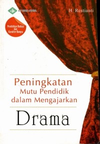 Peningkatan Mutu Pendidik dalam Mengajarkan Drama