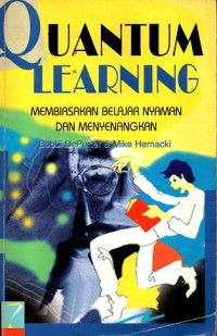Image of Quantum Learning : Membiasakan belajar nyaman dan menyenangkan