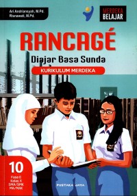 Image of RANCAGE : Diajar Basa Sunda Kelas X (Kurikulum Merdeka)