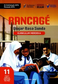 Image of RANCAGE : Diajar Basa Sunda Kelas XI (Kurikulum Merdeka)