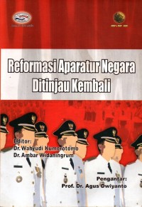 Reformasi Aparatur Negara Ditinjau Kembali