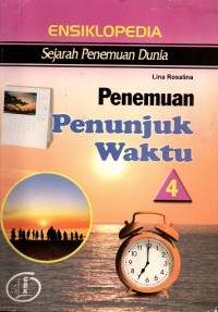 Image of Ensiklopedia Sejarah Penemuan Dunia : Penemuan Penunjuk Waktu (4)