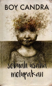 Image of Sebuah Usaha Melupakan