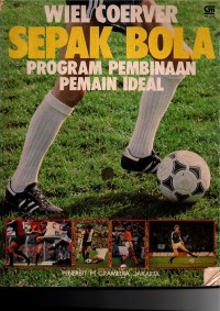 Image of Sepak Bola Program Pembinaan Pemain Ideal