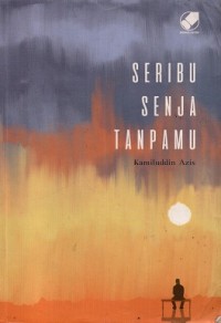 Seribu Senja TanpaMu