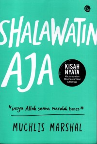 Image of SHALAWATIN AJA - Insya Allah semua masalah beres