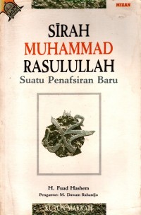 Sirah Muhammad Rasulullah Suatu Penafsiran Baru