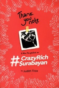 Image of Thank You Note : A New Perspective On #CrazyRichSurabayan