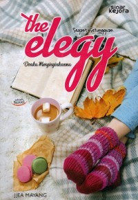 Image of The Elegy : Doaku Menginginkanmu