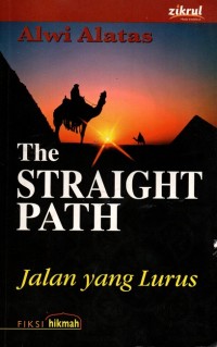 The Straight Path : Jalan yang Lurus