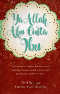 Ya Allah Aku Cinta Ibu