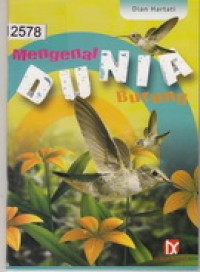 Mengenal Dunia Burung