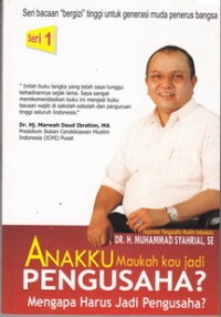 Image of Anakku Maukah Kamu Jadi Pengusaha?