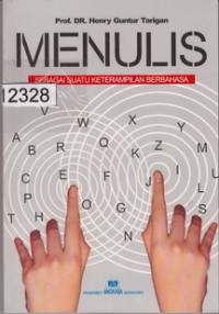 Image of Menulis Sebagai Suatu Keterampilan Berbahasa