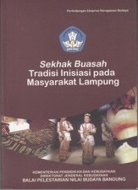 Sekhak Buasah Tradisi Inisisi Pada Masyarakat Lampung