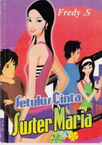 Setulus Cinta Suster Maria