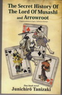 Image of The Scret History of The Lord of Musashi and Arrowroot