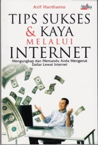 Tips Sukses & kaya Melalui Internet