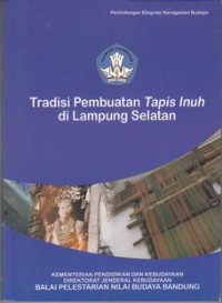 Tradisi Pembuatan Tapis Inuh di Lampung Selatan